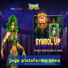 jogo plataforma nova